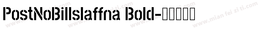PostNoBillslaffna Bold字体转换